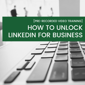 How to unlock Linkedin for Business, Think Bespoke
